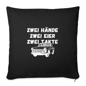  Zwei Hände Zwei Eier Zwei Takte Spruch - Sofakissenbezug 45 x 45 cm - Schwarz - Vorne