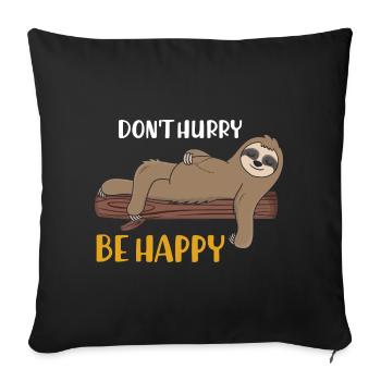 Dont Hurry Be Happy Sloth Sleeping Shirt - Sofa pillowcase 17,3'' x 17,3'' (45 x 45 cm) - black - Front