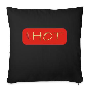 I′m hot, and when I'm not. I′m cold as ice. - Sofakissenbezug 45 x 45 cm - Schwarz - Vorne