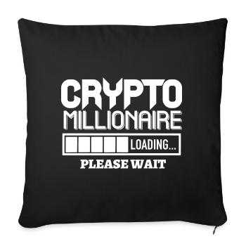 Crypto Millionaire Loading please wait Bitcoin - Sofakissenbezug 45 x 45 cm - Schwarz - Vorne