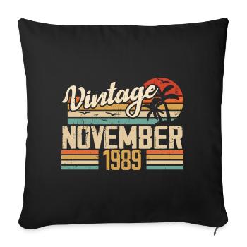 Legendary since November 1989 - Vintage 1989 - Sofa pillowcase 17,3'' x 17,3'' (45 x 45 cm) - black - Front