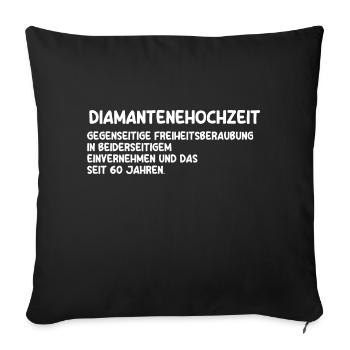 Marriage Diamond Wedding 60 Years Married Hochz - Sofa pillowcase 17,3'' x 17,3'' (45 x 45 cm) - black - Front