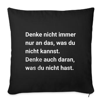 Don't always think about what you can't do. - Sofa pillowcase 17,3'' x 17,3'' (45 x 45 cm) - black - Front