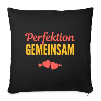 Perfection Together: Love in the Team - Sofa pillowcase 17,3'' x 17,3'' (45 x 45 cm) - black - Front
