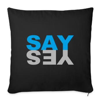 SAY YES - Sofakissenbezug 45 x 45 cm - Schwarz - Vorne