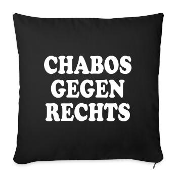 Chabos gegen rechts - Sofakissenbezug 45 x 45 cm - Schwarz - Vorne