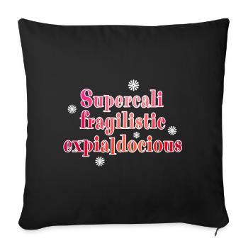 Supercalifragilistic - Housse de coussin décorative 45 x 45 cm - noir - Devant