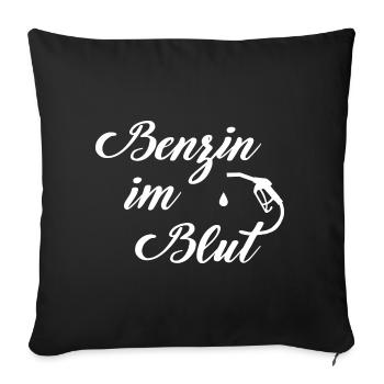 Benzin im Blut Spruch Motorrad Auto Tuning - Sofakissenbezug 45 x 45 cm - Schwarz - Vorne