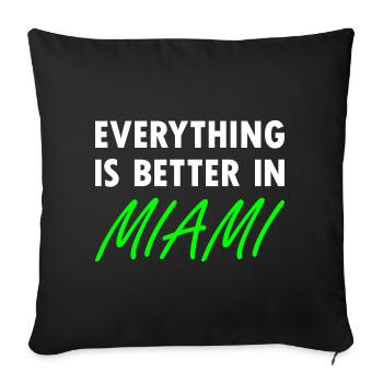 Everything is better in Miami - Sofa pillowcase 17,3'' x 17,3'' (45 x 45 cm) - black - Front