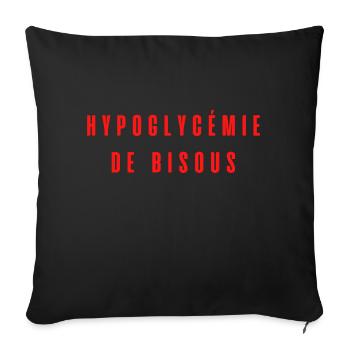 hypoglycémie de bisous - Housse de coussin décorative 45 x 45 cm - noir - Devant