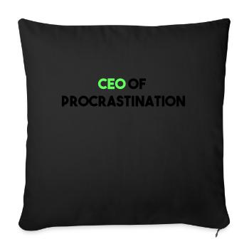 CEO OF PROCRASTINATION - Sofa pillowcase 17,3'' x 17,3'' (45 x 45 cm) - black - Front