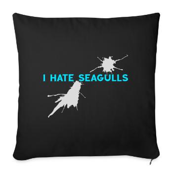 I hate Seagulls Seagull Captain Harbor Master Boat - Sofa pillowcase 17,3'' x 17,3'' (45 x 45 cm) - black - Front