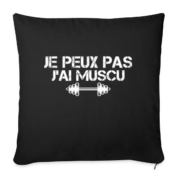je peux pas j'ai muscu - Housse de coussin décorative 45 x 45 cm - noir - Devant