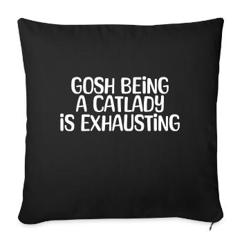 Gosh being Independent is Exhausting Funny For - Sofa pillowcase 17,3'' x 17,3'' (45 x 45 cm) - black - Front
