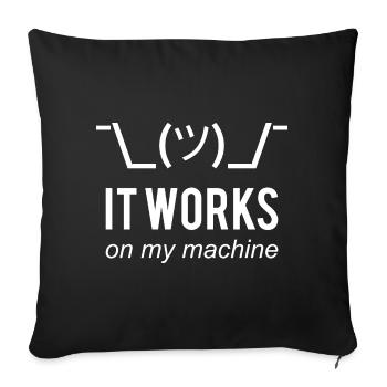 It works on my machine Funny Developer Design - Sofakissenbezug 45 x 45 cm - Schwarz - Vorne