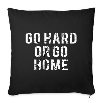 POWERLIFTING : Go hard or go Home - Sofakissenbezug 45 x 45 cm - Schwarz - Vorne