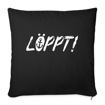 Löppt Plattdeutsch Norddeutschland - Sofakissenbezug 45 x 45 cm - Schwarz - Vorne