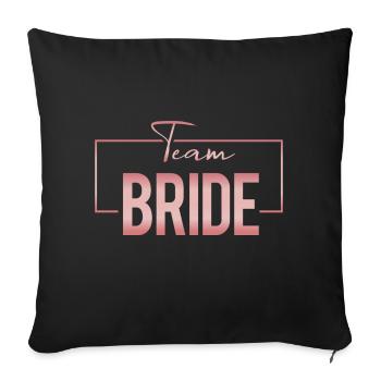 Team Bride - Sofa pillowcase 17,3'' x 17,3'' (45 x 45 cm) - black - Front