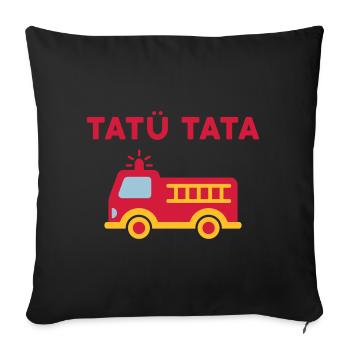 Tatü tata (Feuerwehrauto mit Leiter) - Sofakissenbezug 45 x 45 cm - Schwarz - Vorne