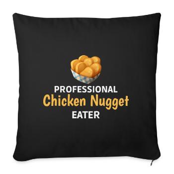 Chicken Nuggets Fast Food Lustiger Spruch - Sofakissenbezug 45 x 45 cm - Schwarz - Vorne