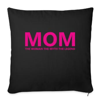 Mom Myth Legend - Sofa pillowcase 17,3'' x 17,3'' (45 x 45 cm) - black - Front