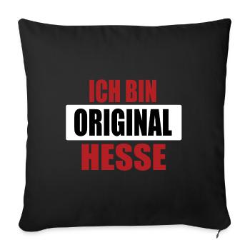 Ich bin original Hesse Hessen hessisch Geschenk - Sofakissenbezug 45 x 45 cm - Schwarz - Vorne