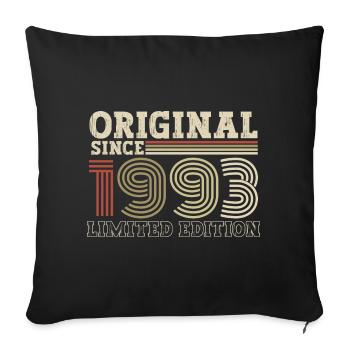 Original seit 1993 Jahrgang Geburtstag Geschenk - Sofakissenbezug 45 x 45 cm - Schwarz - Vorne