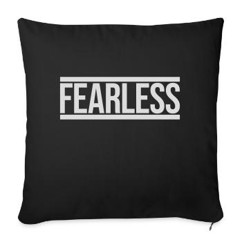 fearless Text Quote Design - Sofa pillowcase 17,3'' x 17,3'' (45 x 45 cm) - black - Front