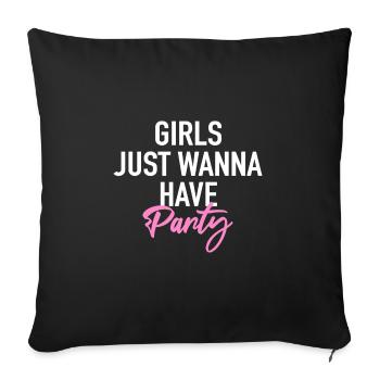 Les filles veulent juste faire la fête - Housse de coussin décorative 45 x 45 cm - noir - Devant
