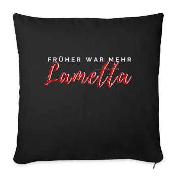 Weihnachtspullover - Früher war mehr Lametta - Sofakissenbezug 45 x 45 cm - Schwarz - Vorne