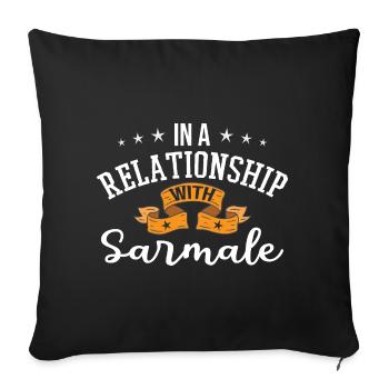 In einer Beziehung mit Sarmale - Sofakissenbezug 45 x 45 cm - Schwarz - Vorne