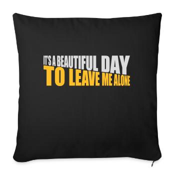 leave me alone day - Sofa pillowcase 17,3'' x 17,3'' (45 x 45 cm) - black - Front