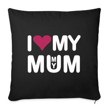 I love my Mum I love my Mummy - Sofa pillowcase 17,3'' x 17,3'' (45 x 45 cm) - black - Front