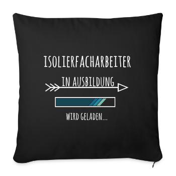 Isolierfacharbeiter Ausbildung Beruf Geschenk - Sofakissenbezug 45 x 45 cm - Schwarz - Vorne