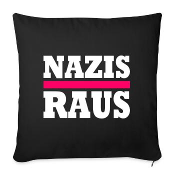 Nazis raus - Sofakissenbezug 45 x 45 cm - Schwarz - Vorne