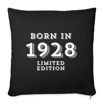 1928, date of birth, year of birth - Sofa pillowcase 17,3'' x 17,3'' (45 x 45 cm) - black - Front