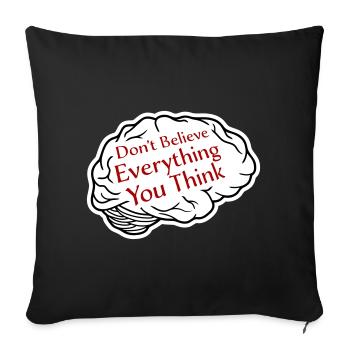 Ne croyez pas tout ce que vous pensez en disant la sagesse - Housse de coussin décorative 45 x 45 cm - noir - Devant