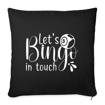 Bingo Player Let ́s Bingo In Touch Bingo - Sofa pillowcase 17,3'' x 17,3'' (45 x 45 cm) - black - Front