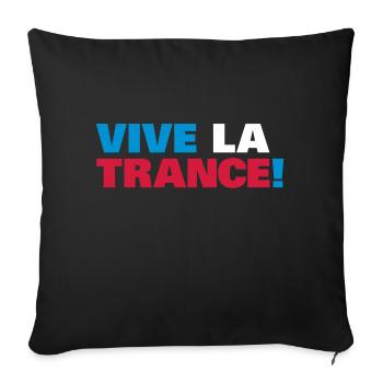 Trance - Vive la Trance ! - Sofa pillowcase 17,3'' x 17,3'' (45 x 45 cm) - black - Front