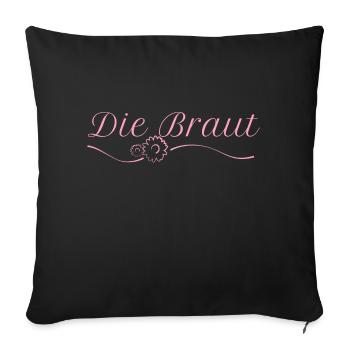 The bride bachelorette party wife gift - Sofa pillowcase 17,3'' x 17,3'' (45 x 45 cm) - black - Front
