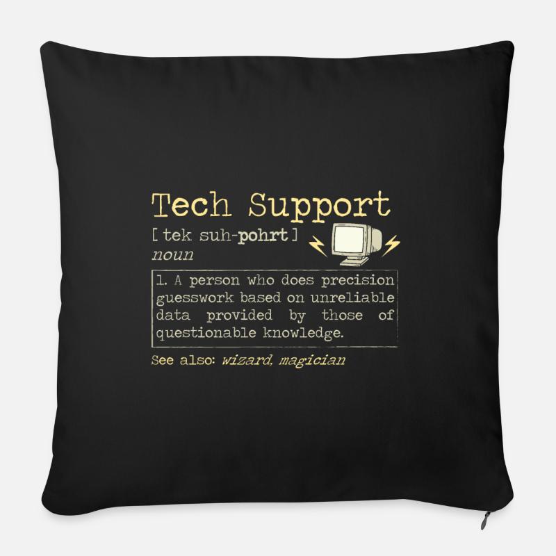 Tech Support | Computer Helpdesk Technik Hilfe - Sofakissenbezug 45 x 45 cm - Schwarz