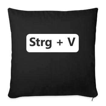 Strg C Strg V tshirt Lustiges Partnerlook Shirt - Sofakissenbezug 45 x 45 cm - Schwarz - Vorne