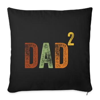 Father High Two - Dad Dad Father's Day Retro Fathers - Sofa pillowcase 17,3'' x 17,3'' (45 x 45 cm) - black - Front