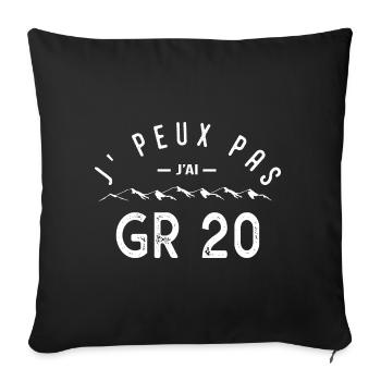 J'peux pas j'ai GR 20 sport randonnée rando - Housse de coussin décorative 45 x 45 cm - noir - Devant