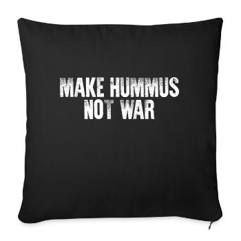 Make Hummus, Not War Fun Gift - Sofa pillowcase 17,3'' x 17,3'' (45 x 45 cm) - black - Front
