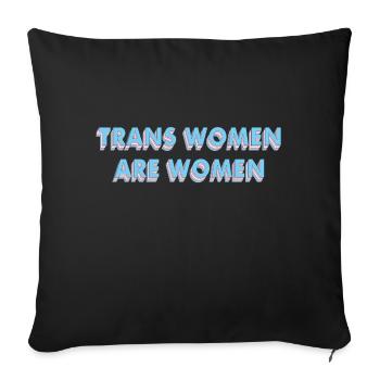 Trans Frauen sind Frauen Trans Farben Typografie - Sofakissenbezug 45 x 45 cm - Schwarz - Vorne