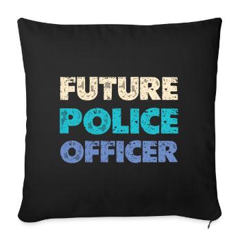 Zukünftiger Polizist Cop Law Enforcement Lovers - Sofakissenbezug 45 x 45 cm - Schwarz - Vorne