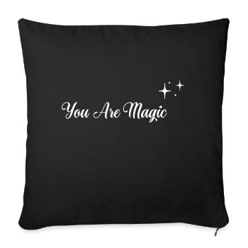 You Are Magic - Sofa pillowcase 17,3'' x 17,3'' (45 x 45 cm) - black - Front
