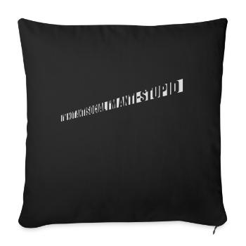 not antisocial anti stupid - Sofa pillowcase 17,3'' x 17,3'' (45 x 45 cm) - black - Front