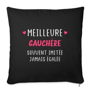 souvent imitée jamais égalée meilleure gauchère - Housse de coussin décorative 45 x 45 cm - noir - Devant